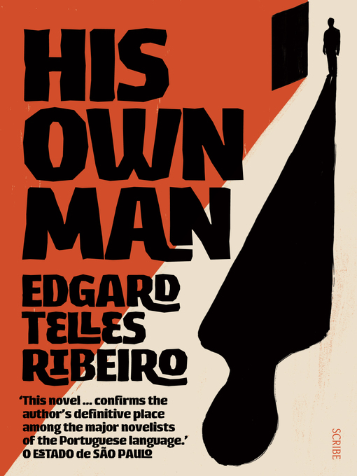 Title details for His Own Man by Edgard Telles Ribeiro - Available